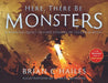 Here, There Be Monsters: A Rhyming Quest to Find Terrors of Legend & Myth by Brian C. Hailes