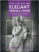 Draw It With Me - The Elegant Female Form: An Intimate Study of the Beautiful Feminine Figure in Varied Chic & Classical Poses by Hailes, Brian C.