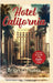 Hotel California: Inspired by the Hit 1976 Eagles Song by Hailes, Brian C.