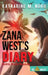 Zana West's Diary: #CaliGirls, #FirstCar, and #HonoluluLaw by Katharine M. Nohr