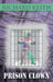 Prison Clown by Richard Keith