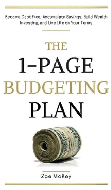 The 1-Page Budgeting Plan by Zoe McKey