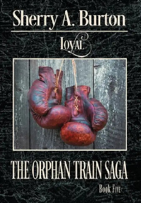 Loyal by Sherry a. Burton