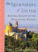 The Splendors of Sintra: Natural Luxury in the Portuguese Riviera by Laine Cunningham, Leya Angel