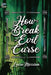 How to Break an Evil Curse by Laura Morrison