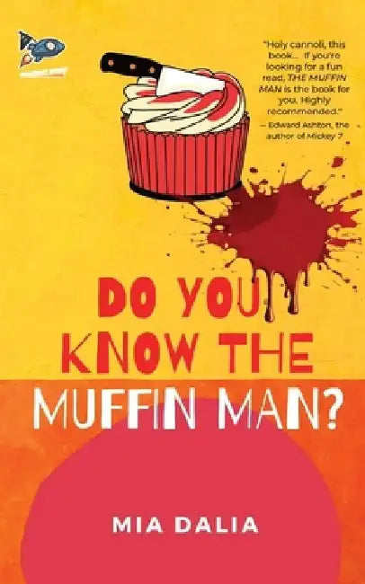 Do You Know The Muffin Man? by Mia Dalia