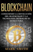 Blockchain: Conociendo la Revolución del Blockchain y la Tecnología detrás de su Estructura (Libro en Español/Blockchain Book Span by Mark Smith