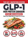 GLP-1 High-Protein Cookbook for Beginners: 80+ Easy, Muscle-Protecting Recipes for Healthy Weight Loss, Appetite Control & Sustainable Results by John Carter