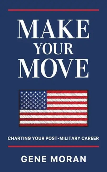 Make Your Move by Gene Moran