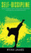 Self-Discipline: 32 Small Changes to Create a Life Long Habit of Self-Discipline, Laser-Sharp Focus, and Extreme Productivity (Self-Dis by Ryan James