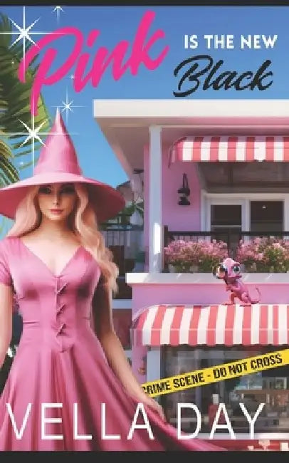 Pink Is The New Black: A Paranormal Cozy Mystery by Vella Day