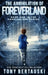 The Annihilation of Foreverland: A Science Fiction Thriller by Tony Bertauski