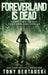 Foreverland is Dead: A Science Fiction Thriller by Tony Bertauski