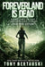 Foreverland is Dead (Large Print Edition): A Science Fiction Thriller by Tony Bertauski