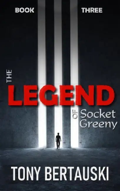 The Legend of Socket Greeny: A Science Fiction Saga by Tony Bertauski