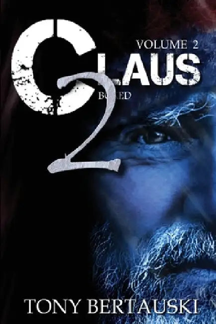 Claus Boxed Set (Vol. 2): A Science Fiction Holiday Adventure by Bertauski, Tony