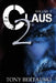 Claus Boxed Set (Vol. 2): A Science Fiction Holiday Adventure by Bertauski, Tony