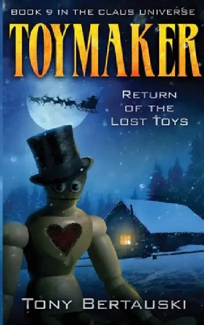 Toymaker: Return of the Lost Toys (Science Fiction Adventure) by Tony Bertauski