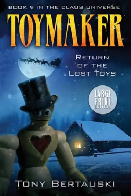 Toymaker (Large Print): Return of the Lost Toys (Science Fiction Adventure) by Tony Bertauski