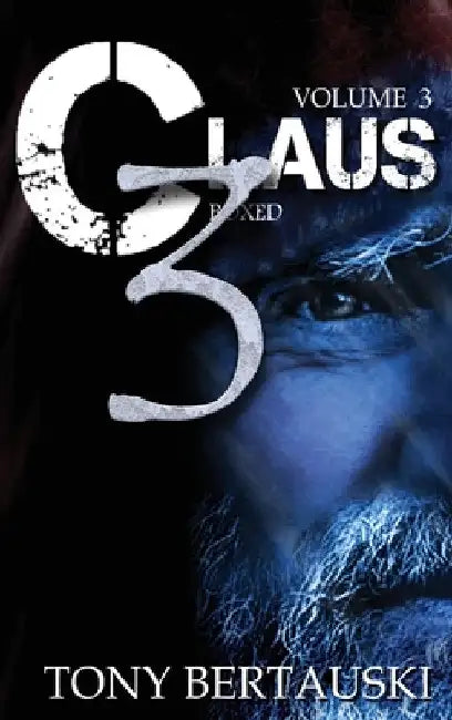 Claus Boxed 3: A Science Fiction Holiday Adventure by Tony Bertauski