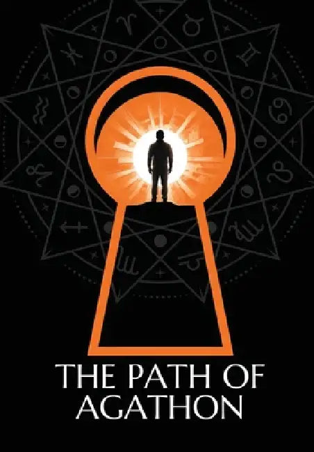 The Path of Agathon by Agathon