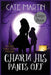 Charm His Pants Off: A Witches Three Cozy Mystery by Cate Martin