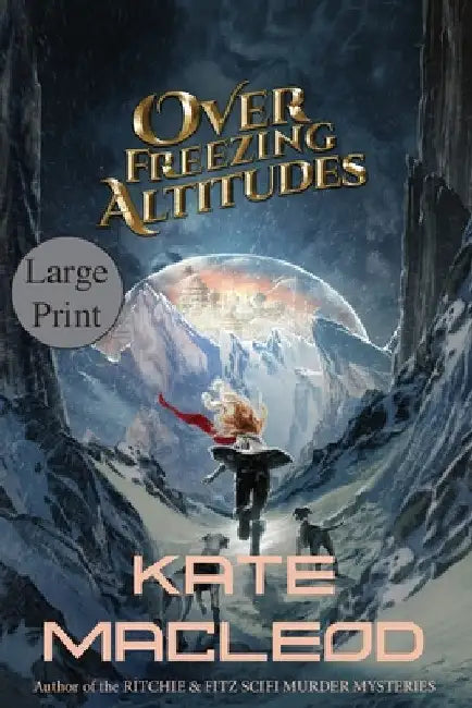Over Freezing Altitudes by Kate MacLeod