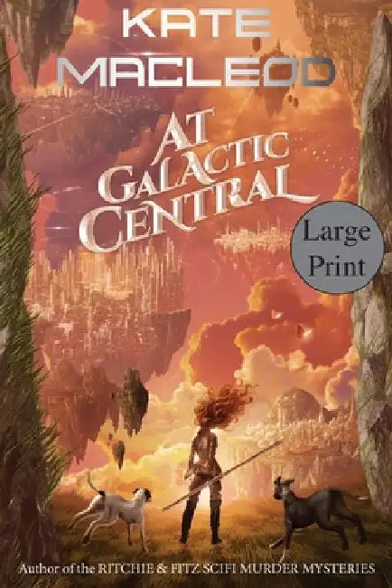 At Galactic Central by Kate MacLeod