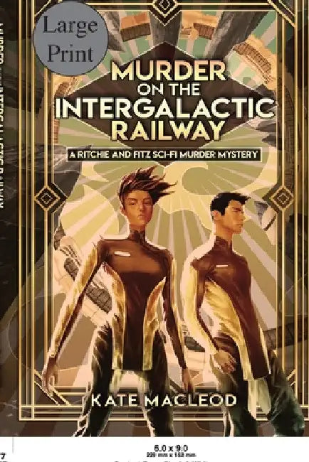 Murder on the Intergalactic Railway by Kate MacLeod