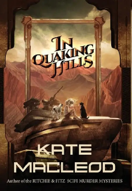 In Quaking Hills by Kate MacLeod