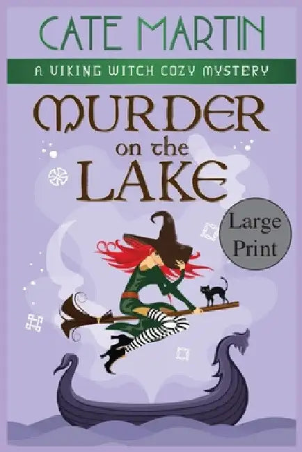 Murder on the Lake: A Viking Witch Cozy Mystery by Cate Martin