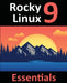 978-1-951442-67-5: Learn to Install, Administer, and Deploy Rocky Linux 9 Systems by Neil Smyth
