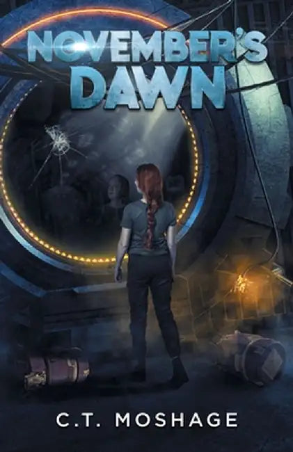 November's Dawn by C. T. Moshage