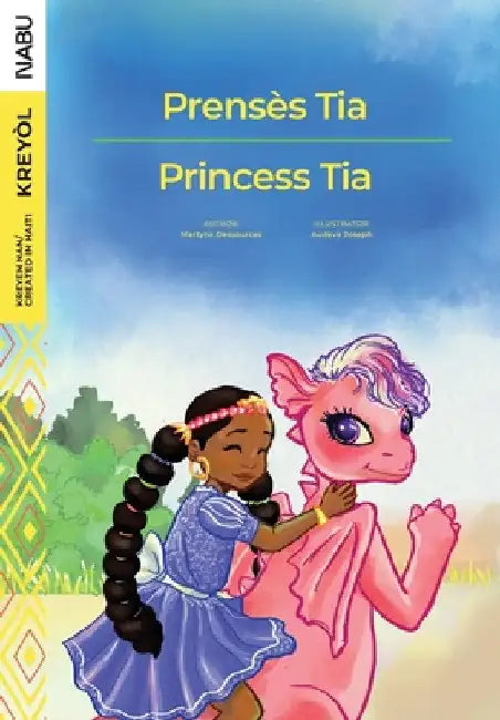 Princess Tia / Prensès Tia by Audeva Joseph