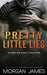 Pretty Little Lies by Morgan James
