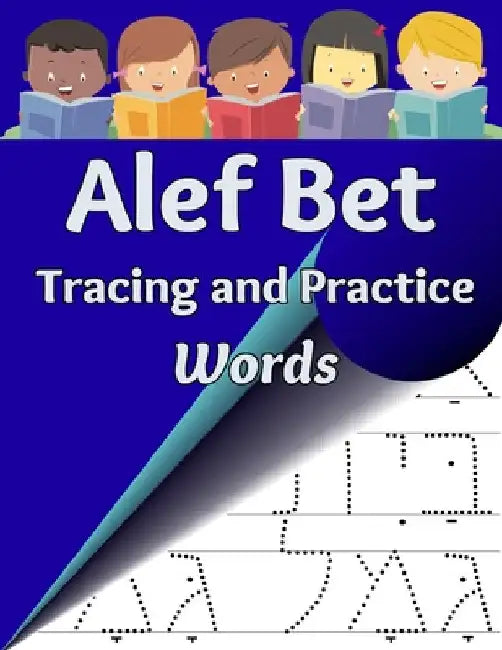 Alef Bet Tracing and Practice, Words: Practice Writing Hebrew Words by Sharon Asher