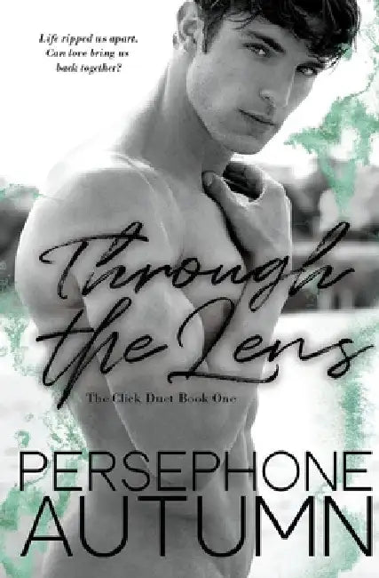 Through the Lens: Click Duet #1 by Persephone Autumn