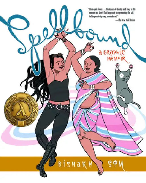 Spellbound: A Graphic Memoir by Bishakh Som