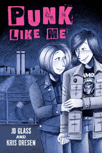 Punk Like Me by Jd Glass, Kris Dresen