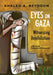 Eyes on Gaza: Witnessing Annihilation by Khaled A. Beydoun