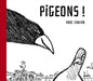 Pigeons!: A Fable for Our Times by Marc Chalvin
