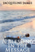 A Blessing in the Message by Jacqueline James