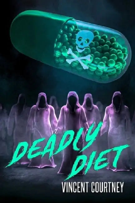 Deadly Diet by Vincent Courtney