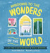 Windows to the Wonders of the World: A Lift-The-Flap Board Book of World Wonders by Hannah Sheldon-Dean