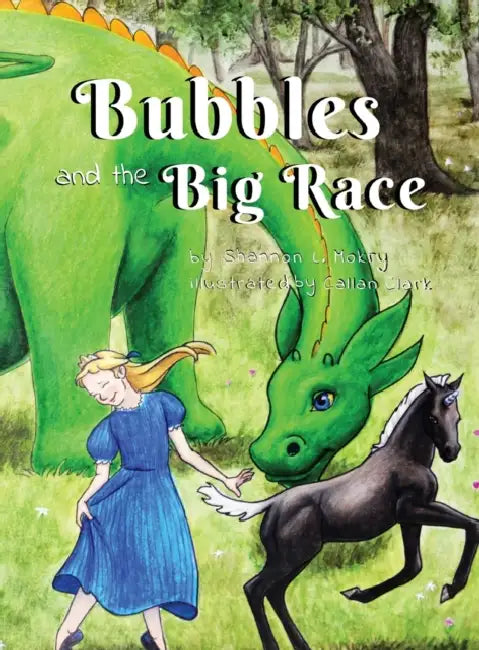 Bubbles and the Big Race by Shannon L. Mokry, Clark Callan