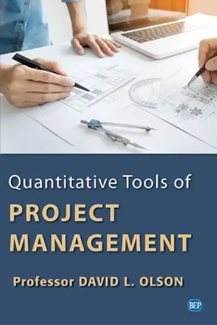 Quantitative Tools of Project Management by David L. Olson