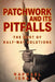 Patchwork and Its Pitfalls: The Cost of Half-Way Solutions by Raphael Israeli