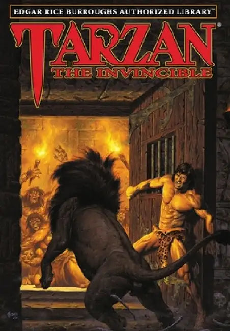 Tarzan the Invincible: Edgar Rice Burroughs Authorized Library by Edgar Rice Burroughs