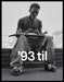 '93 Til: A Photographic Journey Through Skateboarding in the 1990s (Trade Edition) by Pete Thompson
