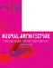 Neural Architecture: Design and Artificial Intelligence by Matias Del Campo